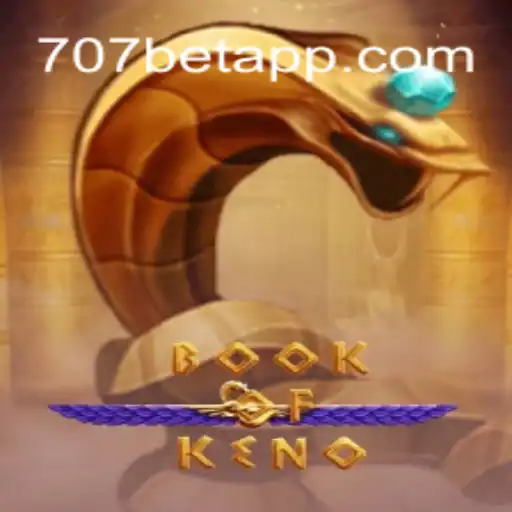 Descubra o Empolgante Mundo de BookOfKeno com 707bet