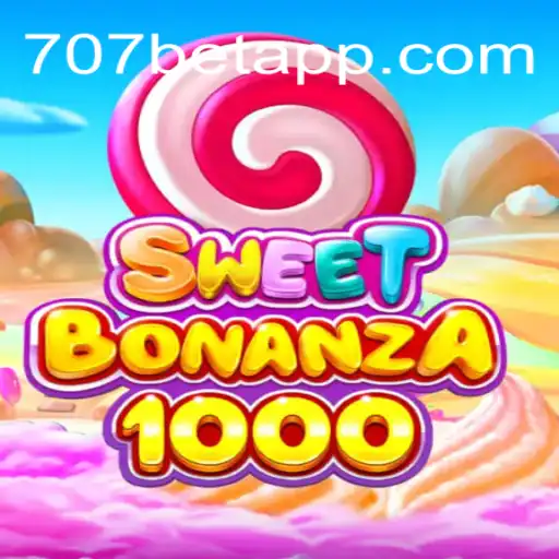 Explorando o Mundo Encantado de SweetBonanza1000 no 707bet