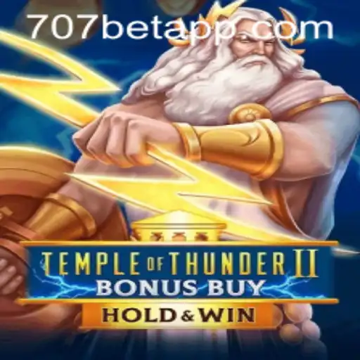 Temple of Thunder II Bonus Buy: Descubra o Fascínio do Novo Jogo de Cassino da 707bet